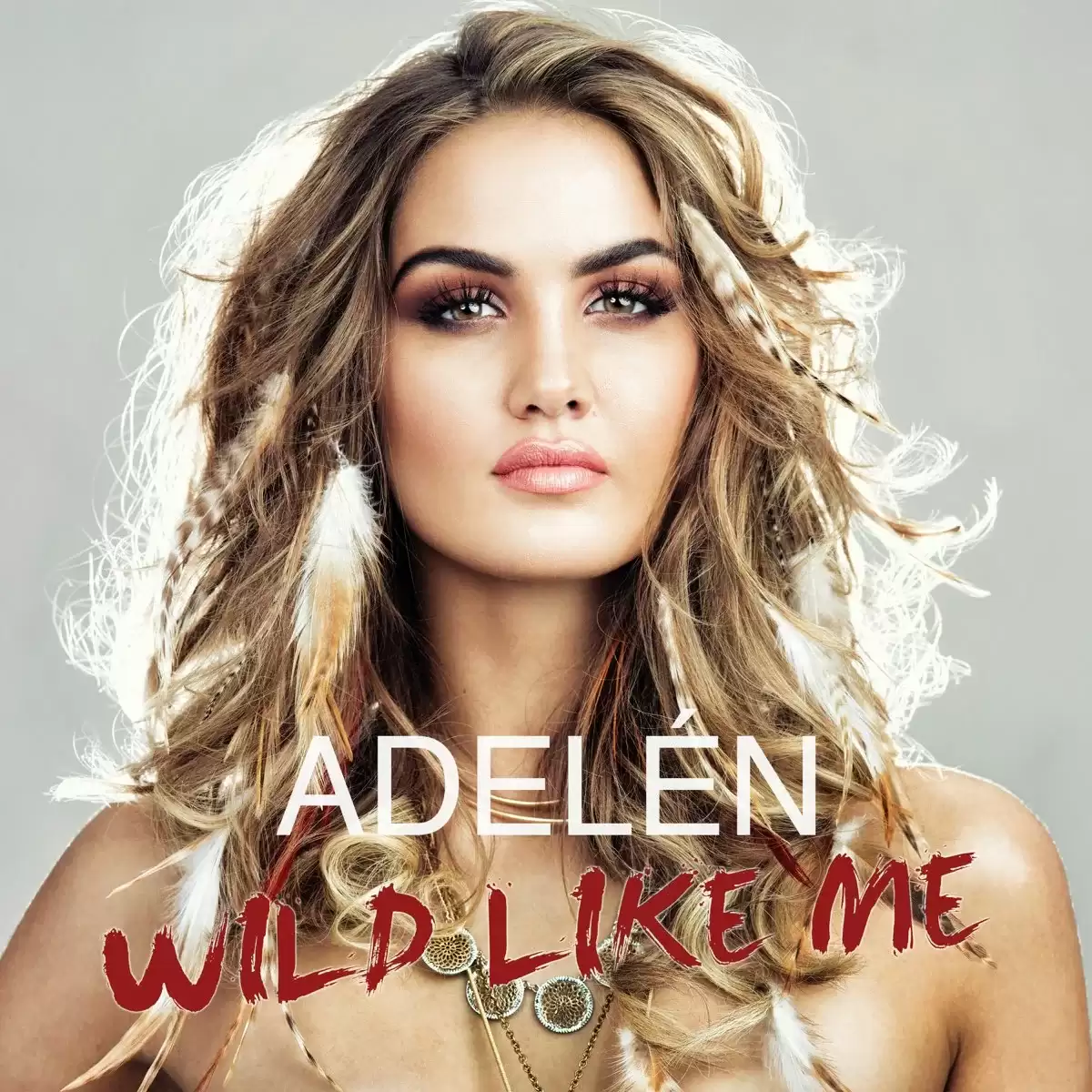 Adelen - Wild Like Me