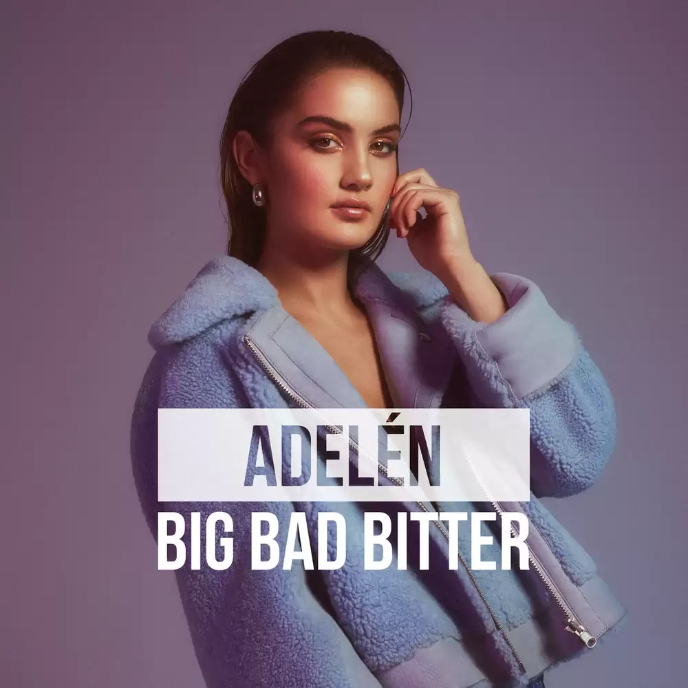 Adelen - Big Bad Bitter