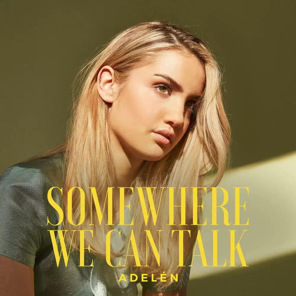 Adelen - Somewhere We Can Talk